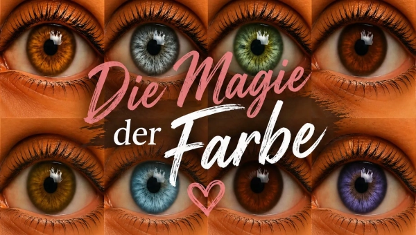 Die Magie der Farbe